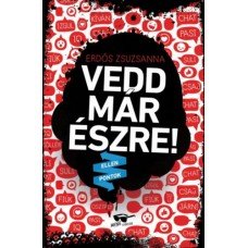 Vedd már észre!     10.95 + 1.95 Royal Mail